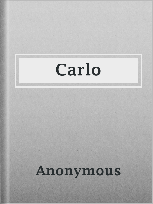 Title details for Carlo by Anonymous - Available